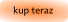 kup teraz kliknij tu